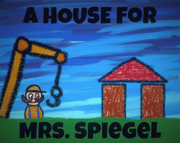 Games like A house for Mrs. Spiegel