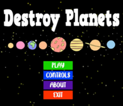 Destroy Planets Image