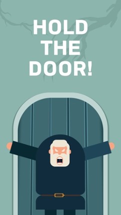 Hold The Door! Image