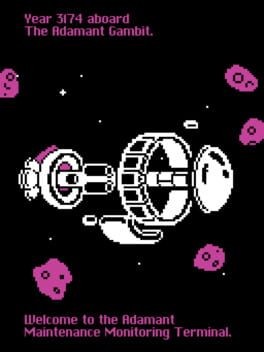 Games like Welcome to the Adamant Maintenance Monitoring Terminal
