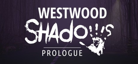 Games like Westwood Shadows: Prologue