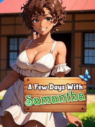 A Few Days With: Samantha Game Cover