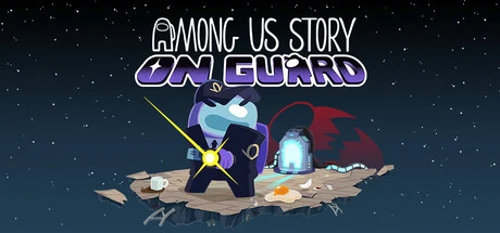 Games like Among Us Story: On Guard