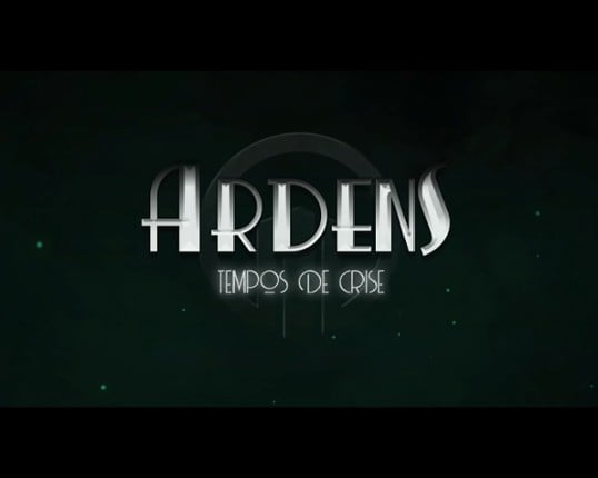 Ardens - Tempos de Crise (2019/2) Game Cover