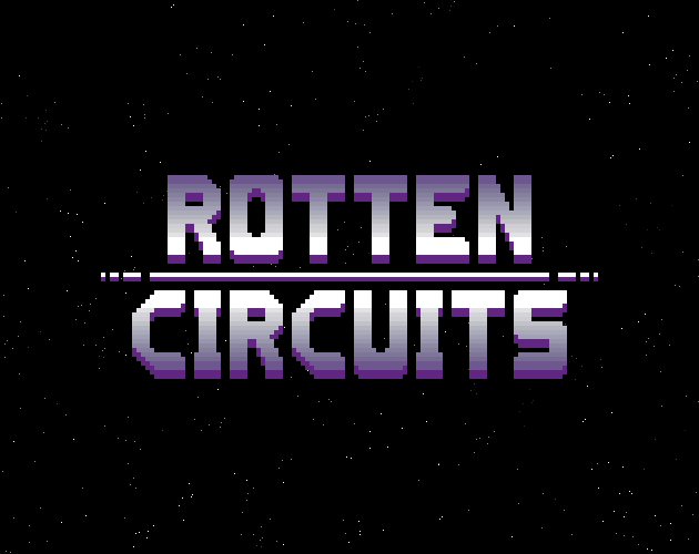 Games like Rotten Circuits