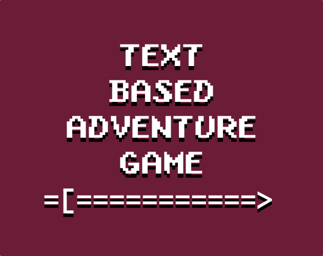 Games like Text Based Adventure Game