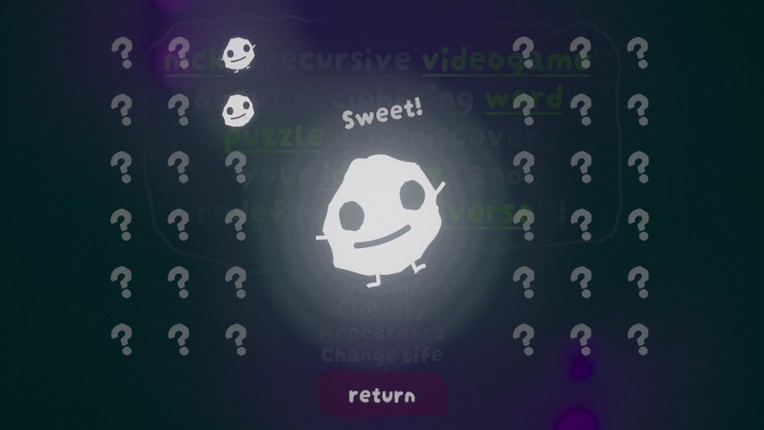 nick¹s recursive videogame⁴ about deciphering word¹⁶ puzzle⁷⁹s to discover your identity²⁵ and redefine the universe³¹⁸! screenshot