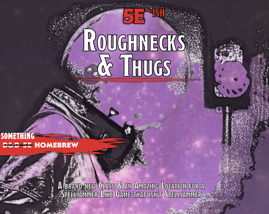 Games like Roughnecks and Thugs