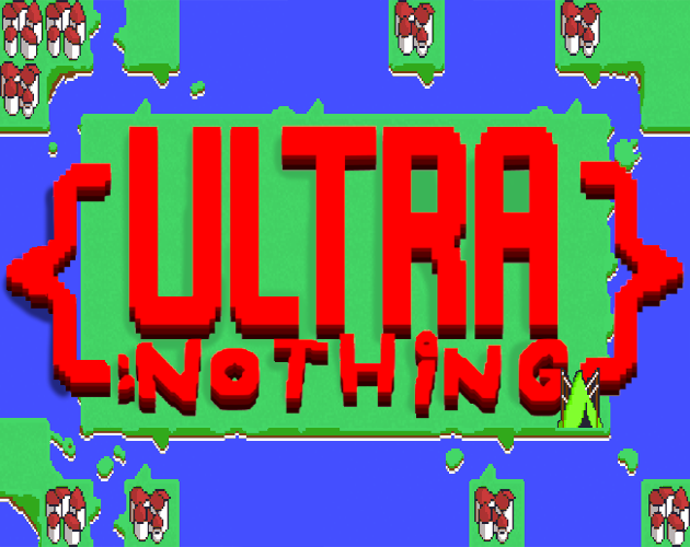 Games like UltraNothing
