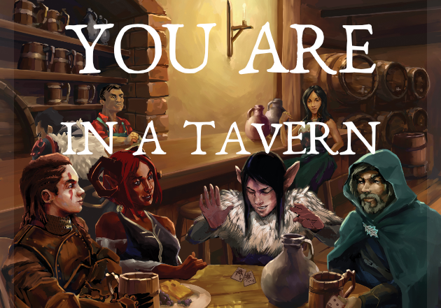 Games like You are in a tavern