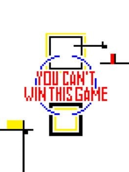 Games like You Can't Win This Game
