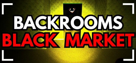 Games like Backrooms Blackmarket