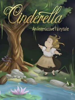 Games like Cinderella: An Interactive Fairytale