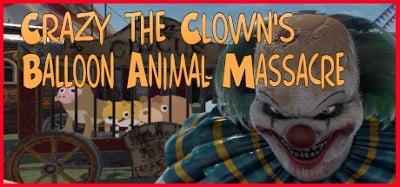 Crazy The Clown's Balloon Animal Massacre Image