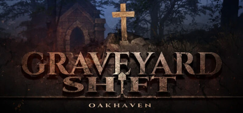 Graveyard Shift: Oakhaven Image
