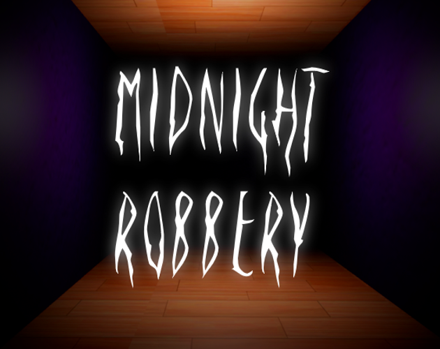 Games like Midnight Robbery