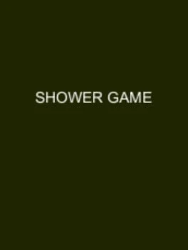 Games like Shower Game