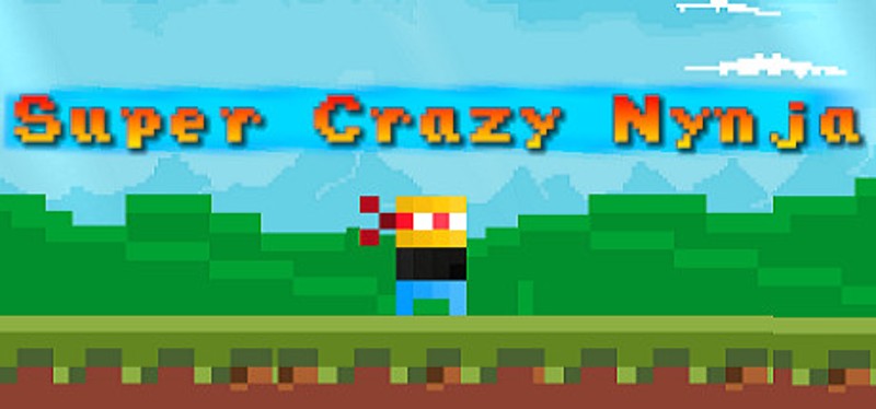 Super Crazy Nynja Image
