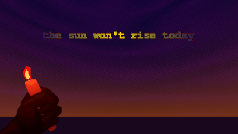 The Sun Won't Rise Today Game Cover