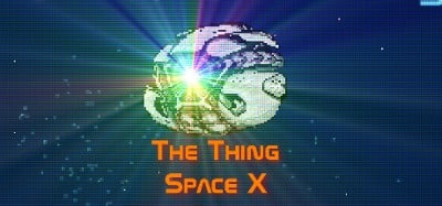 The Thing: Space X Image