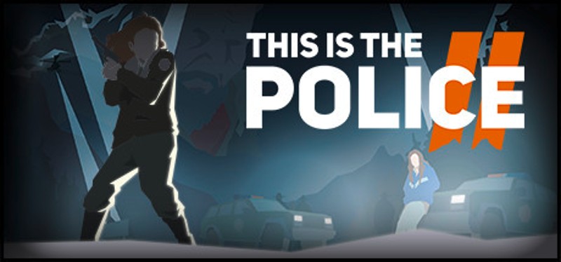 This Is the Police 2 Image
