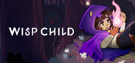 Games like Wisp Child