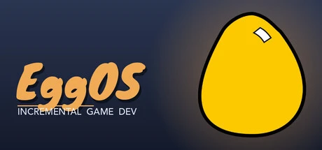 Games like EggOS: Incremental Game Dev