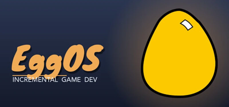 EggOS: Incremental Game Dev Image