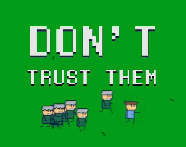 Games like Don't Trust Them (Jam Version)