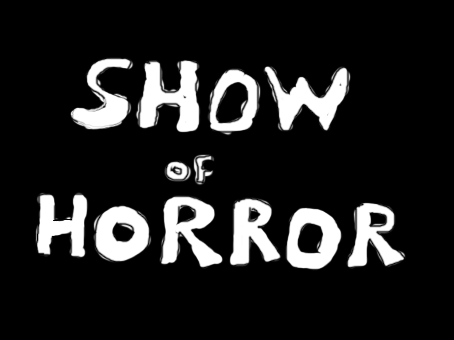 Games like Show of Horrors