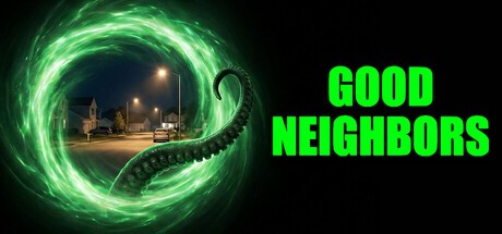 Games like GOOD NEIGHBORS