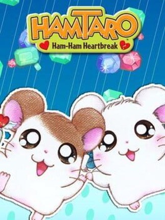 Hamtaro: Ham-Ham Heartbreak Image