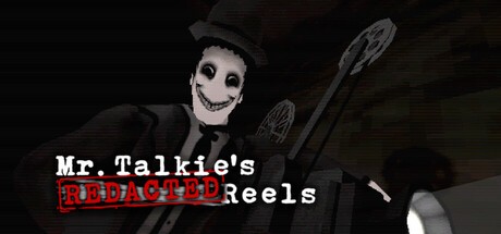 Games like Mr. Talkie's Redacted Reels