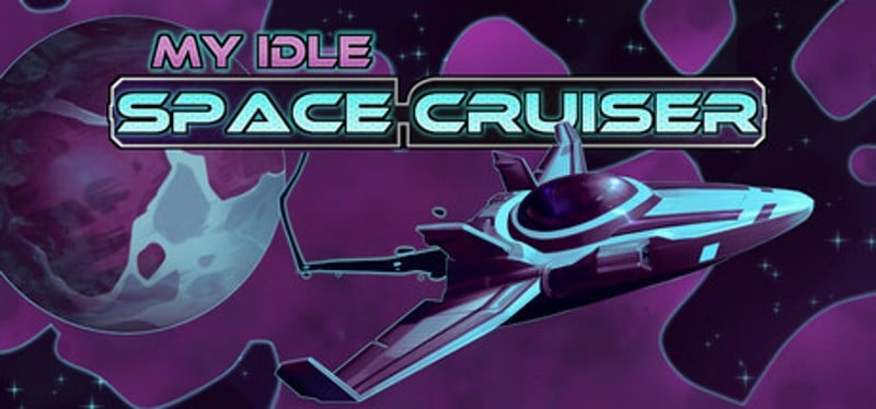 My Idle Space Cruiser Image