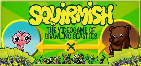 Games like SQUIRMISH: The Videogame of Brawling Beasties