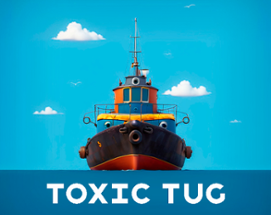 Toxic Tug Image