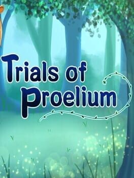 Games like Trials of Proelium
