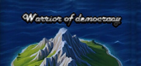 Games like Warrior of democracy