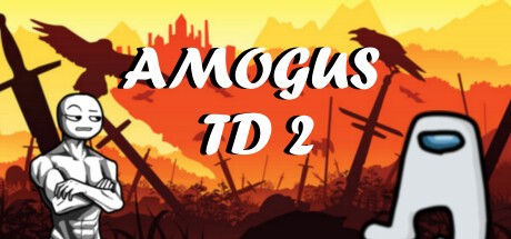 Games like Amogus TD 2 - Defense of the Sus
