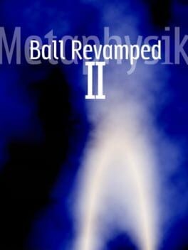 Games like Ball Revamped 2: Metaphysik
