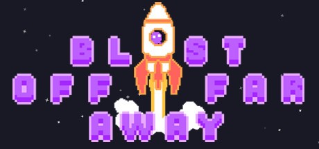 Games like Blast Off Far Away