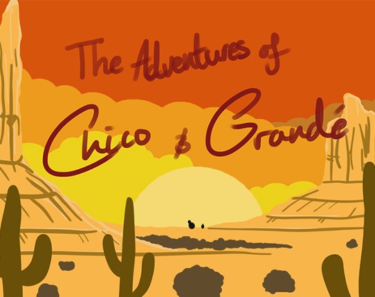 The Adventures of Chico and Grandé Image