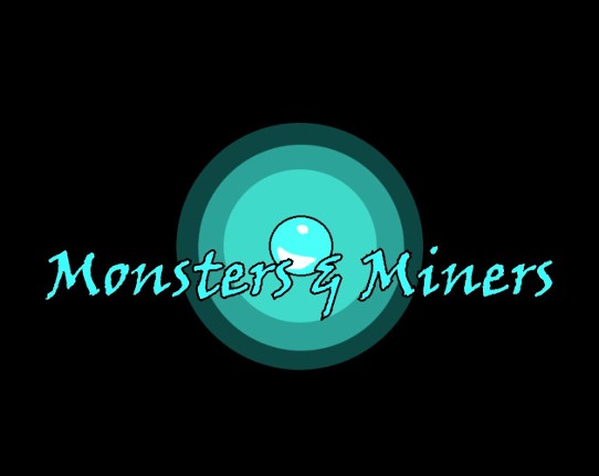 Monsters & Miners Image