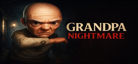 Games like Grandpa Nightmare