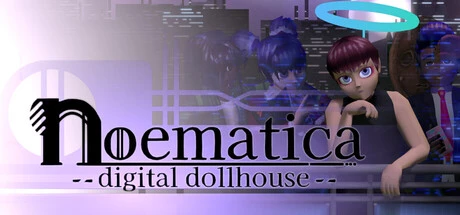 Games like NOEMATICA: Digital Dollhouse