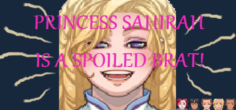 Princess Sahirah is a Spoiled Brat! Image