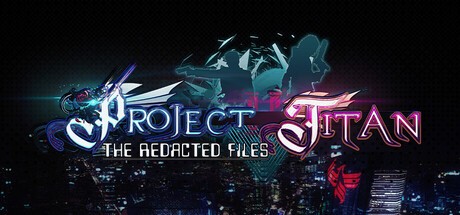 Games like Project Titan: The Redacted Files