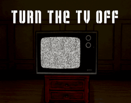 Turn the TV Off Image