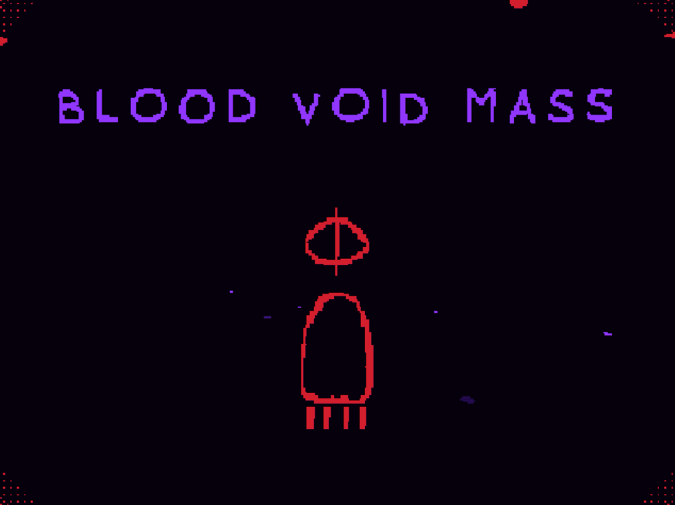 Games like BLOOD VOID MASS