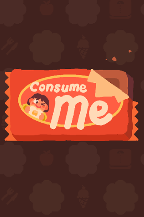 Consume Me Image